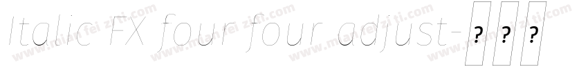 Italic FX four four adjust字体转换